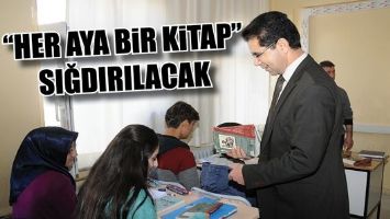 &ldquo;HER AYA BİR KİTAP&rdquo; SIĞDIRILACAK