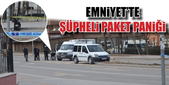 EMNİYET&rsquo;TE Ş&Uuml;PHELİ PAKET PANİĞİ