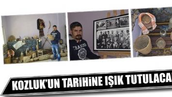 KOZLUK&rsquo;UN TARİHİNE IŞIK TUTULACAK