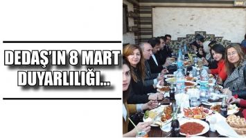 DEDAŞ&rsquo;IN 8 MART DUYARLILIĞI...