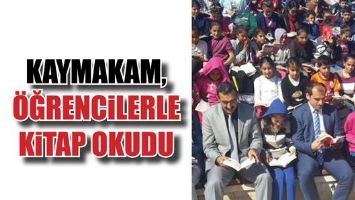 KAYMAKAM, &Ouml;ĞRENCİLERLE KİTAP OKUDU...