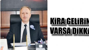 KİRA GELİRİNİZ VARSA DİKKAT!