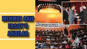 MEHMET AKİF ERSOY'U ANDILAR