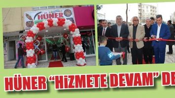 H&Uuml;NER &ldquo;HİZMETE DEVAM&rdquo; DEDİ