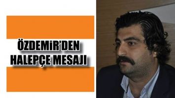 &Ouml;ZDEMİR, HALEP&Ccedil;E&rsquo;DE &Ouml;LENLERİ ANDI