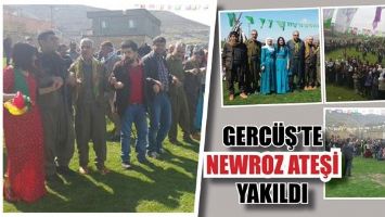 GERC&Uuml;Ş&rsquo;TE NEWROZ ATEŞİ YAKILDI