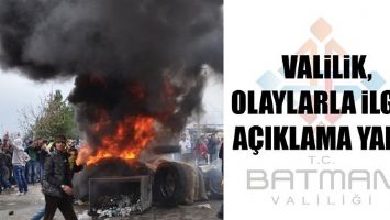 VALİLİK, OLAYLARLA İLGİLİ A&Ccedil;IKLAMA YAPTI