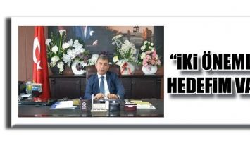 DEMİR &ldquo;İKİ &Ouml;NEMLİ HEDEFİM VAR&rdquo;