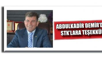 ABDULKADİR DEMİR&rsquo;DEN STK'LARA TEŞEKK&Uuml;R