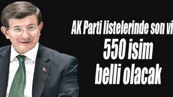AK PARTİLİ ADAYLAR SON VİRAJDA!