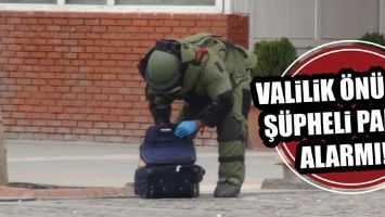 VALİLİK &Ouml;N&Uuml;NDE Ş&Uuml;PHELİ PAKET ALARMI!