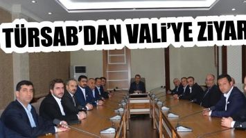 T&Uuml;RSAB&rsquo;DAN VALİ&rsquo;YE ZİYARET...
