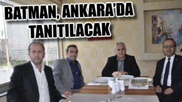 BATMAN, ANKARA&rsquo;DA TANITILACAK
