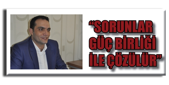 &ldquo;SORUNLAR G&Uuml;&Ccedil; BİRLİĞİ İLE &Ccedil;&Ouml;Z&Uuml;L&Uuml;R&rdquo;