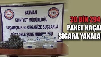 20 BİN 294 PAKET KA&Ccedil;AK SİGARA YAKALANDI!