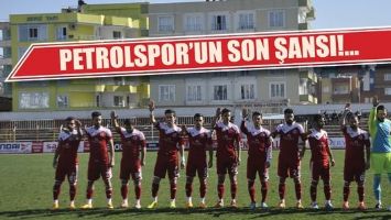 PETROLSPOR&rsquo;UN SON ŞANSI!...