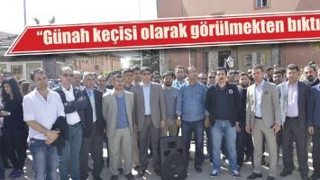 &ldquo;G&uuml;nah ke&ccedil;isi olarak g&ouml;r&uuml;lmekten bıktık&rdquo;