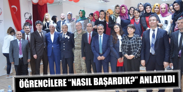 &Ouml;ĞRENCİLERE &ldquo;NASIL BAŞARDIK?&rdquo; ANLATILDI