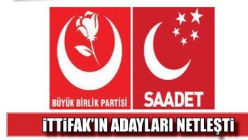 İTTİFAK&rsquo;IN ADAYLARI NETLEŞTİ