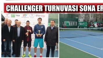 CHALLENGER TURNUVASI SONA ERDİ