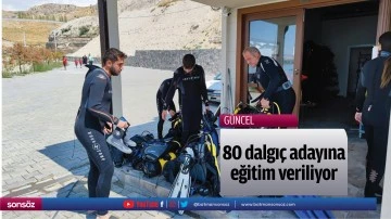 80 dalgı&ccedil; adayına eğitim veriliyor