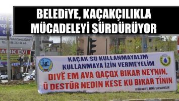 BELEDİYE, KA&Ccedil;AK&Ccedil;ILIKLA M&Uuml;CADELEYİ S&Uuml;RD&Uuml;R&Uuml;YOR
