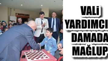 VALİ YARDIMCISI DAMADA MAĞLUP
