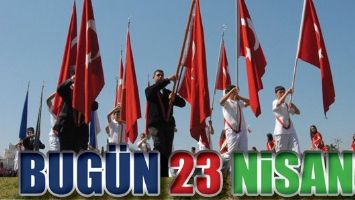 BUG&Uuml;N 23 NİSAN