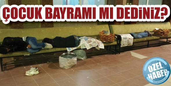 &Ccedil;OCUK BAYRAMI MI DEDİNİZ?