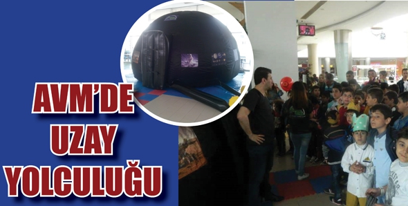 AVM&rsquo;DE UZAY YOLCULUĞU