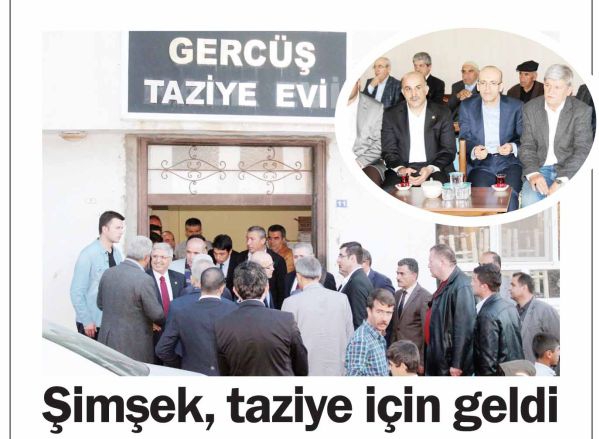 ŞİMŞEK, TAZİYE İ&Ccedil;İN GELDİ