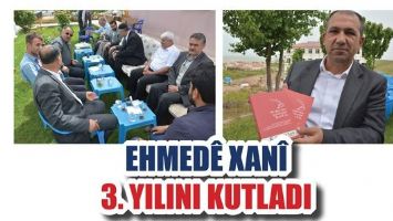 EHMED&Ecirc; XAN&Icirc; 3. YILINI KUTLADI