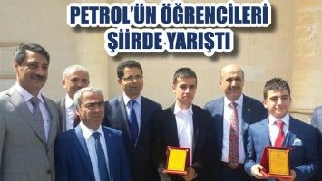 PETROL&rsquo;&Uuml;N &Ouml;ĞRENCİLERİ ŞİİRDE YARIŞTI