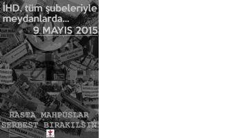 İHD, 9 Mayıs&rsquo;ta alanlarda