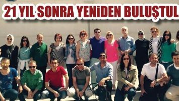 21 YIL SONRA YENİDEN BULUŞTULAR