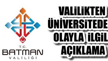 VALİLİKTEN &Uuml;NİVERSİTEDEKİ OLAYLA İLGİLİ A&Ccedil;IKLAMA