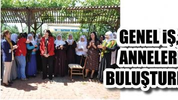 GENEL İŞ, ANNELERİ BULUŞTURDU