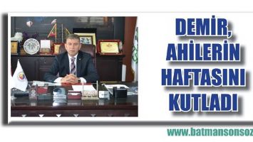 DEMİR, AHİLERİN HAFTASINI KUTLADI