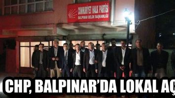 CHP, BALPINAR&rsquo;DA LOKAL A&Ccedil;TI