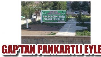 GAP SAKİNLERİ, PANKARTLI EYLEM YAPTI