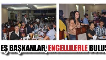 EŞ BAŞKANLAR, ENGELLİLERLE BULUŞTU