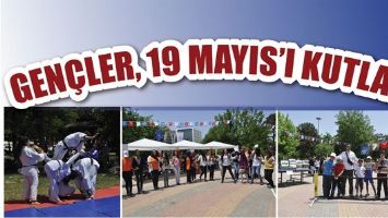 GEN&Ccedil;LER, 19 MAYIS&rsquo;I KUTLADI