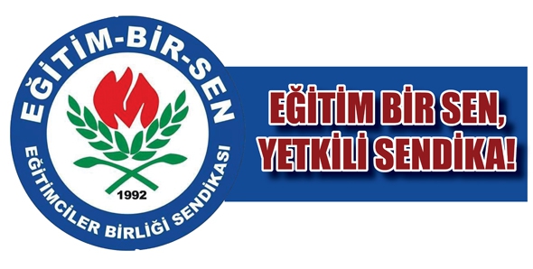 EĞİTİM BİR SEN, YETKİLİ SENDİKA!