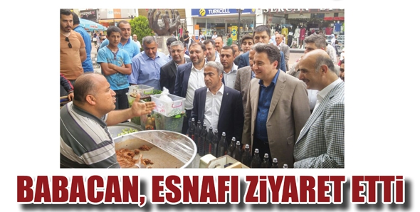 BABACAN, ESNAFI ZİYARET ETTİ