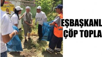 EŞBAŞKANLAR &Ccedil;&Ouml;P TOPLADI