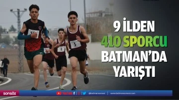9 ilden 410 sporcu, Batman’da yarıştı