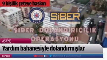 9 kişilik &ccedil;eteye baskın