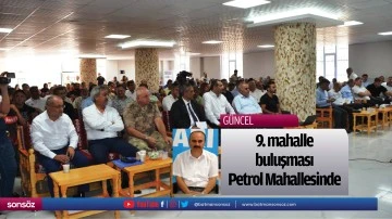 9.mahalle buluşması, Petrol Mahallesinde