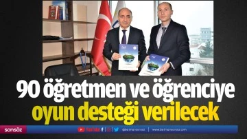 90 &ouml;ğretmen ve &ouml;ğrenciye oyun desteği verilecek