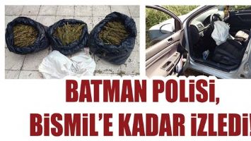 BATMAN POLİSİ, BİSMİL&rsquo;E KADAR İZLEDİ!